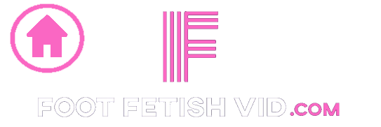Home - Foot Fetish Videos